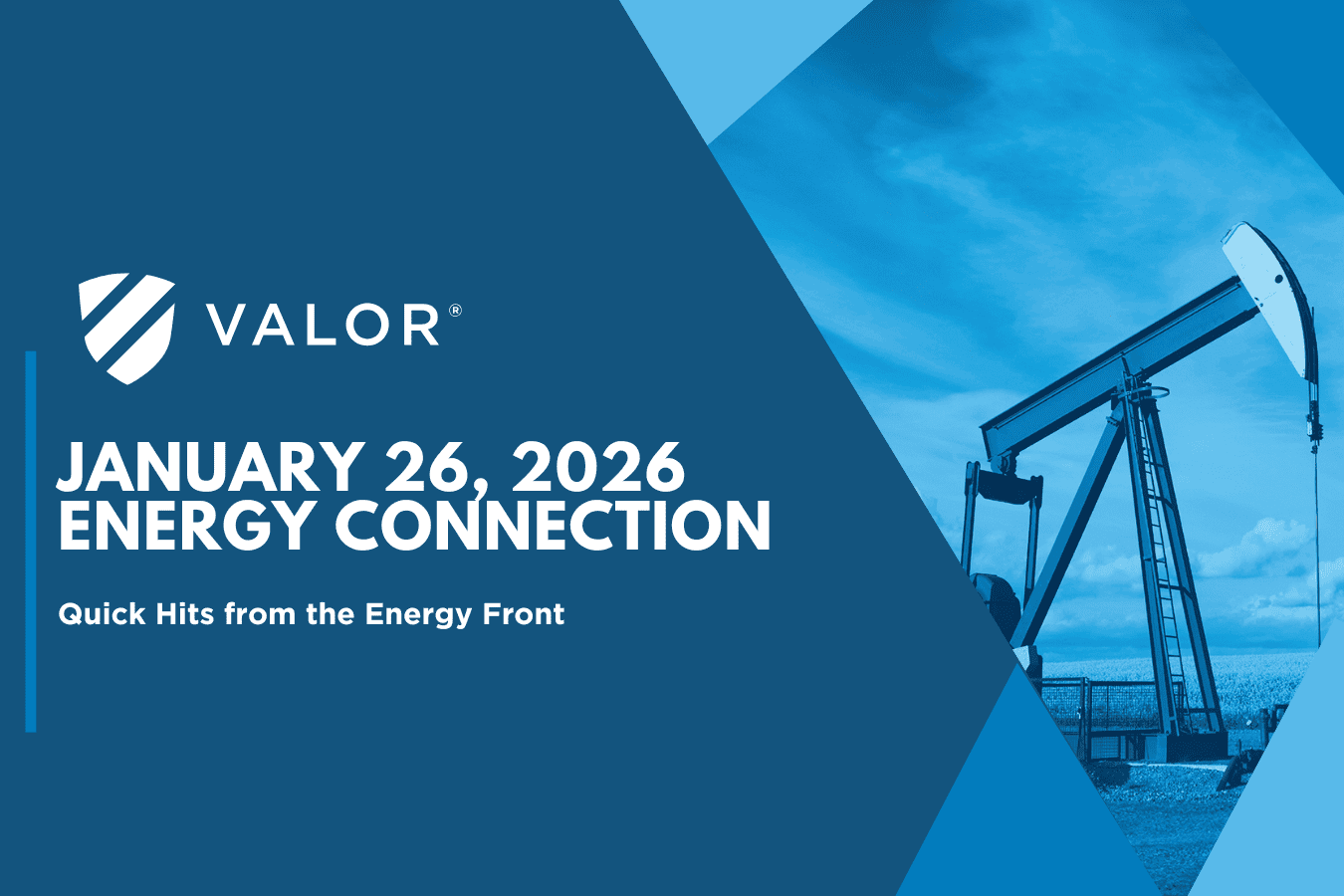 Valor | Energy Connection – Jan. 26, 2026