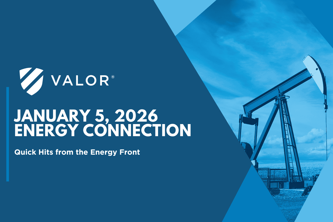 Valor | Energy Connection – Jan. 5, 2026